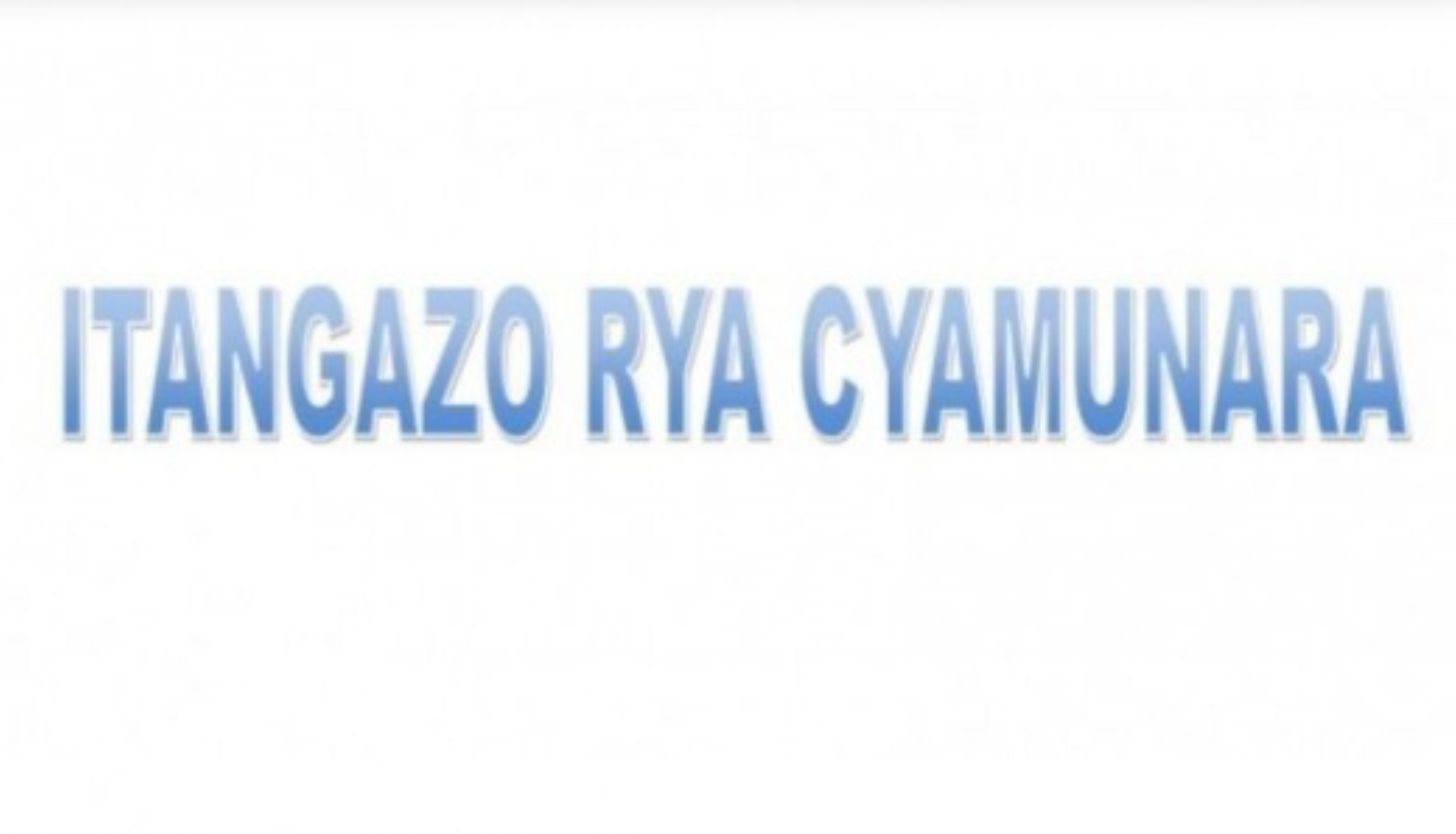 ITANGAZO RYA CYAMUNARA KU MUTUNGO UTIMUKANWA